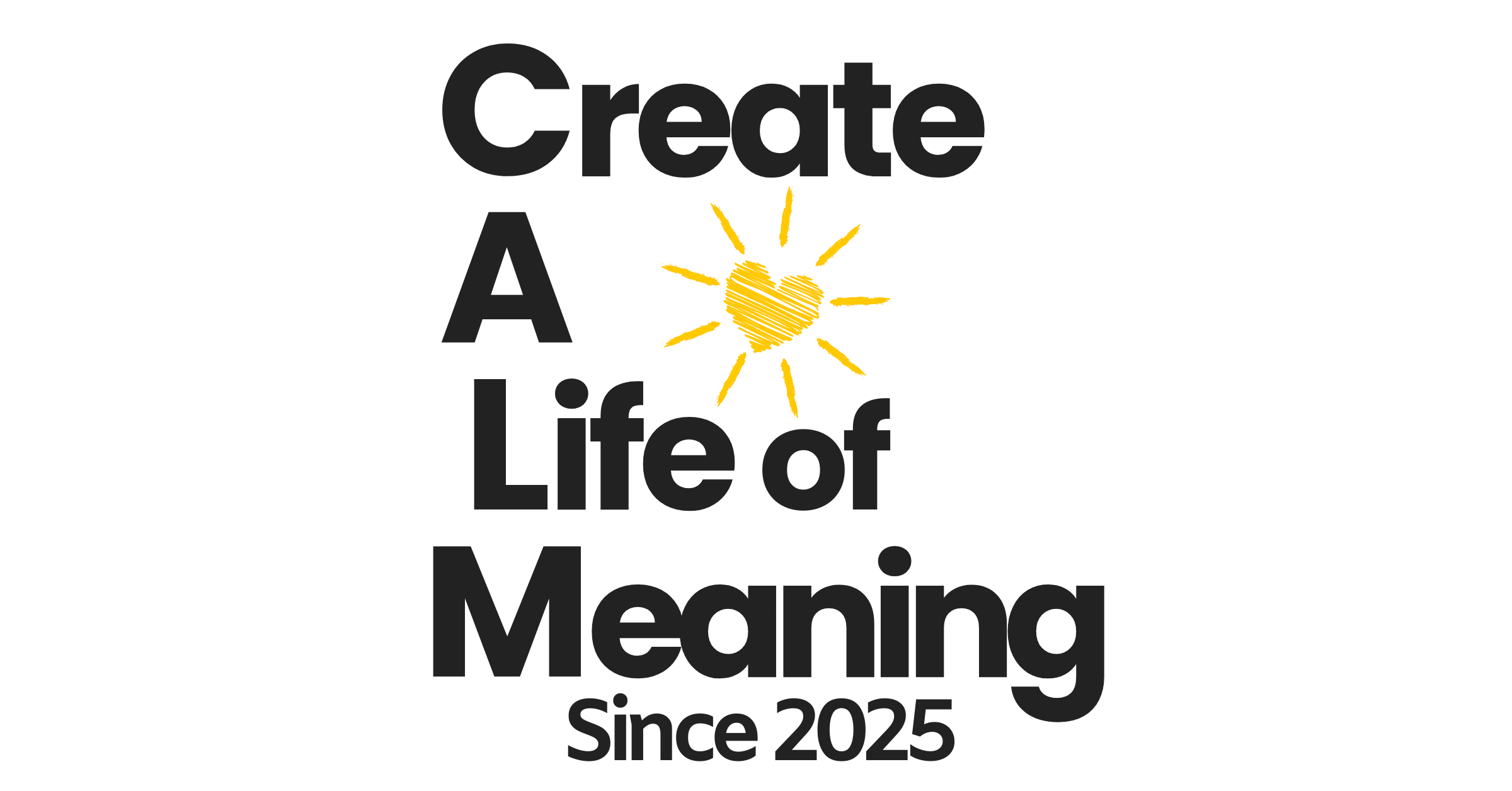 Create A Life of Meaning & CLAM-Clothes